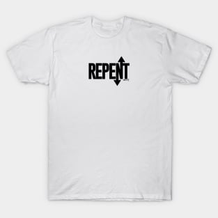 REPENT T-Shirt